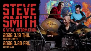 Steve Smith & Vital Information 来日公演決定！【2026年3月19日～20日】